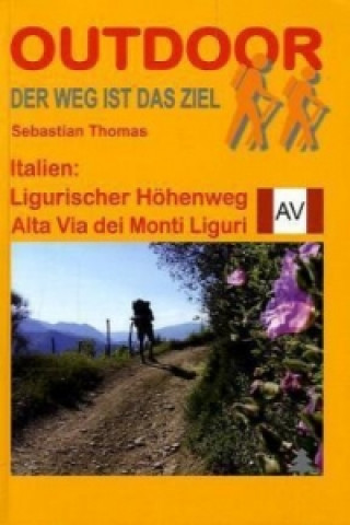 Kniha Italien: Ligurischer Höhenweg Alta Via dei Monti Liguri Sebastian Thomas