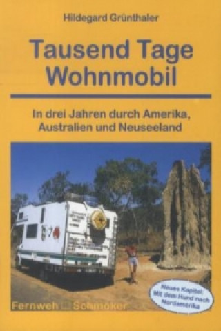 Kniha Tausend Tage Wohnmobil Hildegard Grünthaler