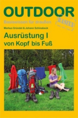 Carte Ausrüstung I von Kopf bis Fuß. Bd.1 Markus Gründel