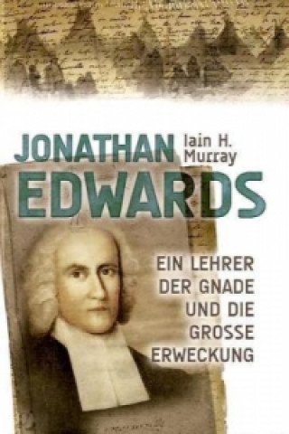 Kniha Jonathan Edwards Iain H. Murray