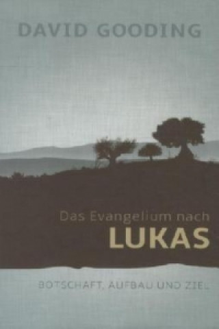 Buch Das Evangelium nach Lukas David Gooding