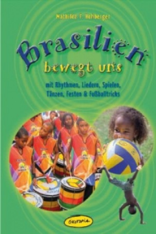 Книга Brasilien bewegt uns Mathilda F. Hohberger