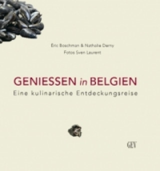 Kniha GENIESSEN in BELGIEN Eric Boschman