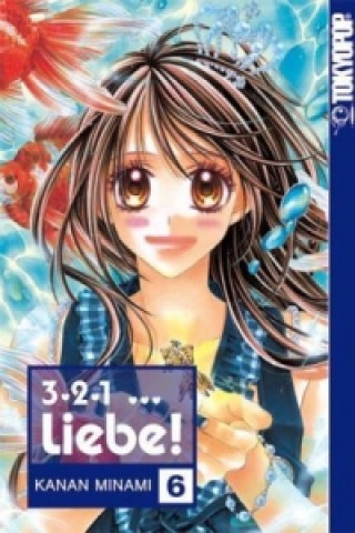 Carte 3, 2, 1 Liebe!. Bd.6 Kanan Minami