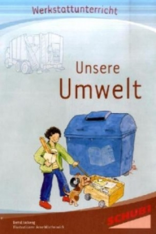 Kniha Unsere Umwelt Bernd Jockweg