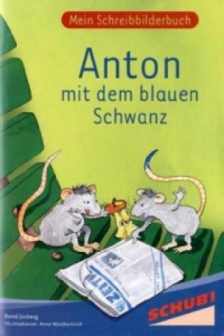 Kniha Anton mit dem blauen Schwanz Bernd Jockweg