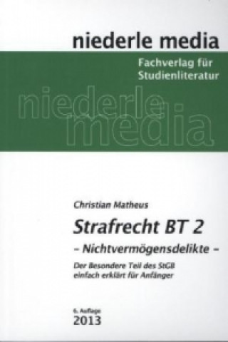 Könyv Strafrecht BT 2 - 2021 - Nichtvermögensdelikte. Bd.2 Christian Matheus