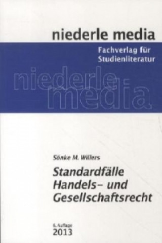 Knjiga Standardfälle Handels- und Gesellschaftsrecht - 2022 Sönke M. Willers