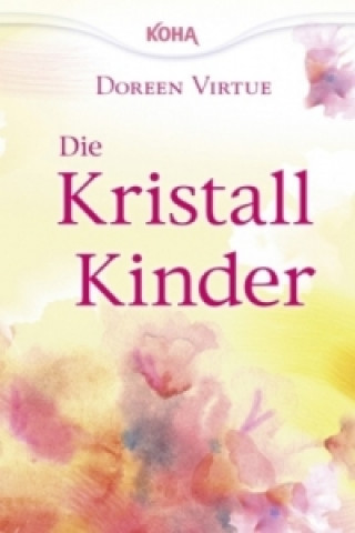 Książka Die Kristall-Kinder Doreen Virtue