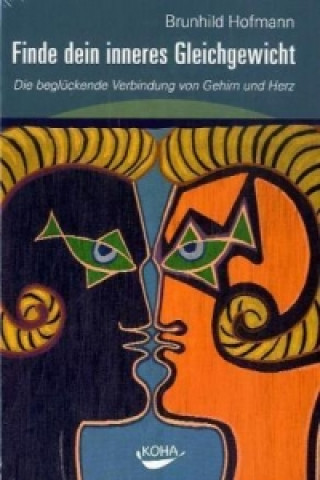Kniha Finde dein inneres Gleichgewicht Brunhild Hofmann