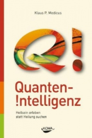 Book Quanten-Intelligenz Klaus P. Medicus