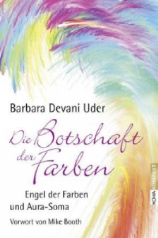 Książka Die Botschaft der Farben Barbara Devani Uder