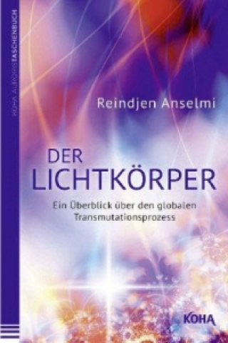 Kniha Der Lichtkörper Reindjen Anselmi