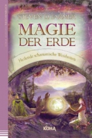 Kniha Magie der Erde Steven Farmer