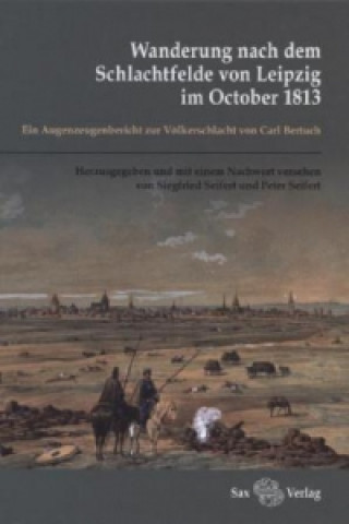 Kniha Wanderung nach dem Schlachtfelde von Leipzig im October 1813 Carl Bertuch