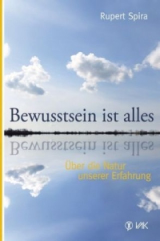 Kniha Bewusstsein ist alles Rupert Spira