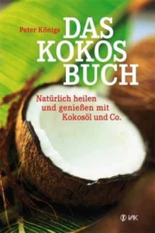 Knjiga Das Kokos-Buch Peter Königs