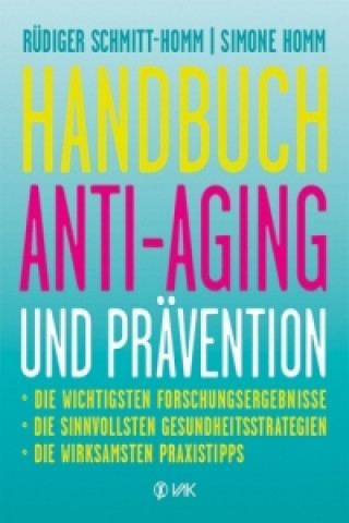 Kniha Handbuch Anti-Aging und Prävention Rüdiger Schmitt-Homm
