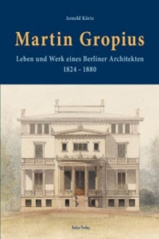 Kniha Martin Gropius Arnold Körte