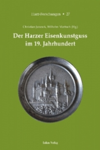 Carte Der Harzer Eisenkunstguss im 19. Jahrhundert Christian Juranek