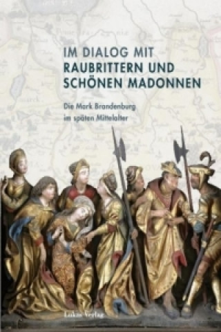 Kniha Im Dialog mit Raubrittern und Schönen Madonnen Clemens Bergstedt