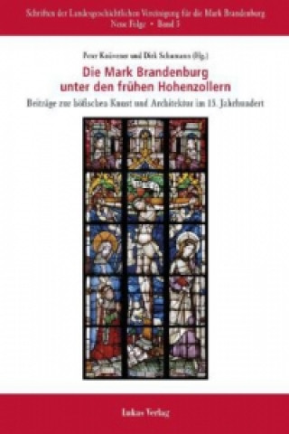 Könyv Die Mark Brandenburg unter den frühen Hohenzollern Peter Knüvener