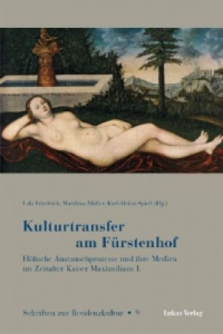 Buch Kulturtransfer am Fürstenhof Udo Friedrich