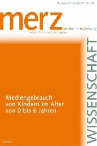 Kniha Mediengebrauch von Kindern im Alter von 0 bis 6 Jahren Bernd Schorb