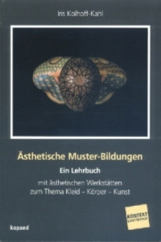Kniha Ästhetische Muster-Bildungen Iris Kolhoff-Kahl