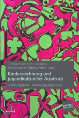 Książka Kinderzeichnung und jugendkultureller Ausdruck Constanze Kirchner