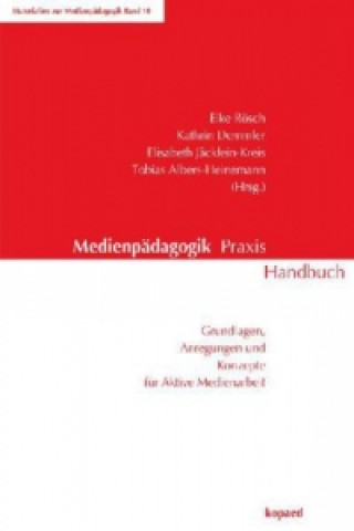 Könyv Medienpädagogik Praxis Handbuch Eike Rösch
