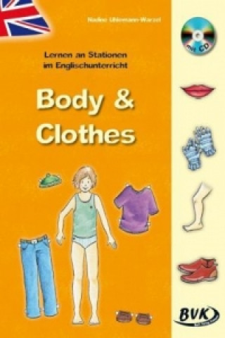 Könyv Lernen an Stationen im Englischunterricht - Body & Clothes, m. Audio-CD Nadine Uhlemann-Warzel