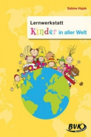 Könyv Lernwerkstatt Kinder in aller Welt Sabine Hajek