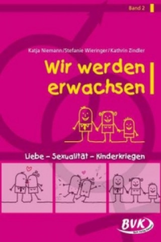 Carte Wir werden erwachsen Band 2. Bd.2 Katja Niemann