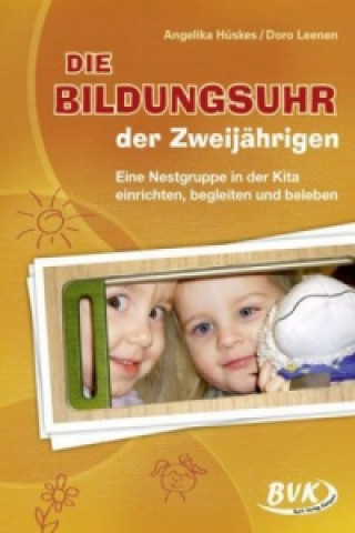 Kniha Die Bildungsuhr der Zweijährigen Angelika Hüskes