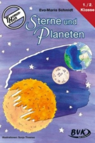 Kniha Themen-Heft Sterne und Planeten, Klasse 1 und 2 Eva-Maria Schmidt