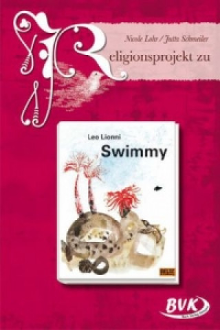 Kniha Religionsprojekt zu Leo Lionni "Swimmy" Nicole Lohr