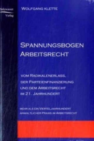 Książka Spannungsbogen Arbeitsrecht Wolfgang Klette