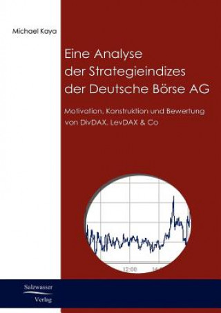 Knjiga Analyse der Strategieindizes der Deutsche Boerse AG Michael Kaya
