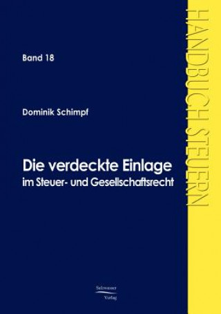 Книга verdeckte Einlage im Gesellschafts- und Steuerrecht Dominik Schimpf