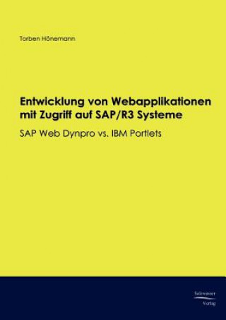 Livre Entwicklung von Webapplikationen mit Zugriff auf SAP/R3 Systeme Torben Hönemann