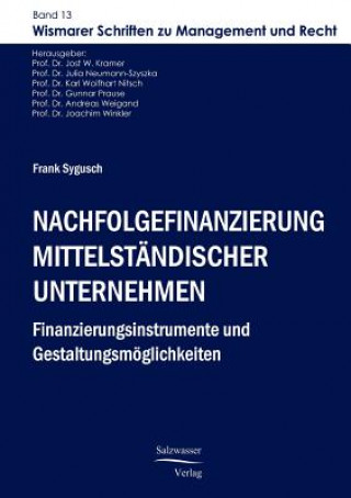 Kniha Nachfolgefinanzierung mittelstandischer Unternehmen Frank Sygusch
