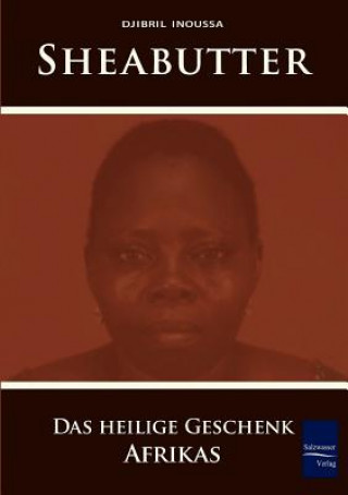 Buch Sheabutter Inoussa Djibril