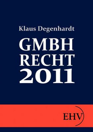 Carte Gmbh-Recht 2011 Klaus Degenhardt