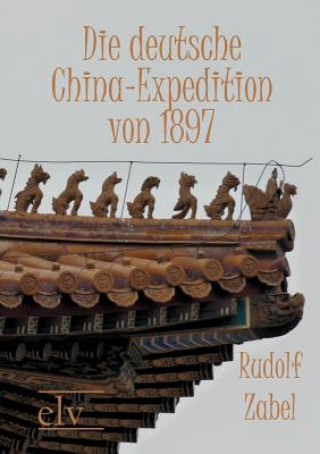Carte deutsche China-Expedition von 1897 Rudolf Zabel