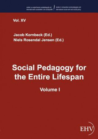 Книга Social Pedagogy for the Entire Lifespan Jacob Kornbeck