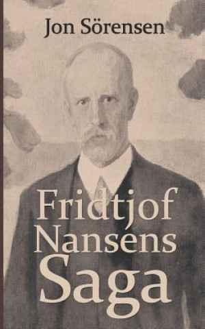 Książka Fridtjof Nansens Saga Jon Sörensen