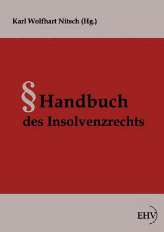 Kniha Handbuch des Insolvenzrechts Karl Wolfhart Nitsch