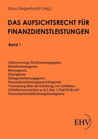 Buch Aufsichtsrecht fur Finanzdienstleistungen Klaus Degenhardt