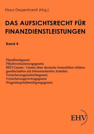 Książka Aufsichtsrecht fur Finanzdienstleistungen Klaus Degenhardt